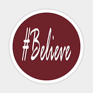 Believe Magnet